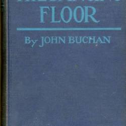 The Complete Richard Hannay Stories by John Buchan: The Thirty-Nine Steps, Greenmantle, The Three Hostages, The Courts of the Morning, The Island of Sheep - Buchan