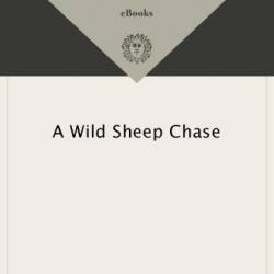 A Wild Sheep Chase - Haruki Murakami