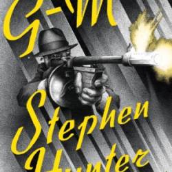 G-Man - Stephen Hunter