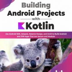 Building Android Projects with Kotlin: Use Android SDK