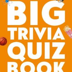 The Big Trivia Quiz Book