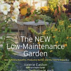 The New Low-Maintenance Garden: How to Have a Beautiful