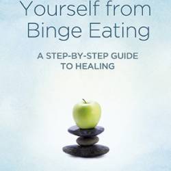 Reclaiming Yourself from Binge Eating: A Step-By-Step Guide to Healing - Leora Fulvio