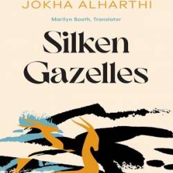 Silken Gazelles - [AUDIOBOOK]