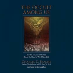 The Occult Among Us - [AUDIOBOOK]