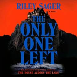 The Only One Left: A Novel - [AUDIOBOOK]