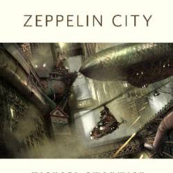 Zeppelin City - Michael Swanwick; Eileen Gunn