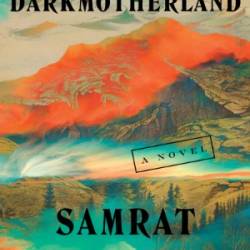 Darkmotherland - Samrat Upadhyay