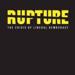 Rupture: The Crisis of Liberal Demacy - Manuel Castells