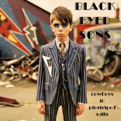 Black Eyed Sons - Cowboys In Pinstriped Suits (2024)