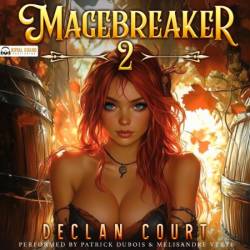 Magebreaker 2 - [AUDIOBOOK]