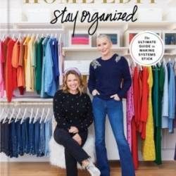 The Home Edit Stay Organized - the New York Times bestseller - Teplin