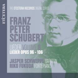 Jasper Schweppe - Schubert: Lieder, Vol. 8: Op. 96-106 (2025)