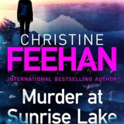 Murder at Sunrise Lake - Christine Feehan
