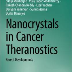 Mukherjee S  Nanocrystals in Cancer Theranostics  Recent Developments 2026