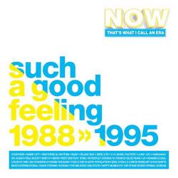 Now Thats What I Call An Era Such A Good Feeling 1988-1995 (4CD) (2025) FLAC - Electronic, Rock, Reggae, Funk, Soul, Pop