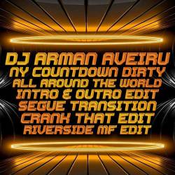 Dj Arman Aveiru Ny Countdown Dirty, Crank That Edit, Intro & Outro Edit