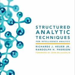 Structured Analytic Techniques for Intelligence Analysis, Third edition