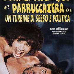    / Metalmeccanico e parrucchiera in un turbine di sesso e di politica (1996) DVDRip | 
