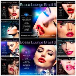 Bossa Lounge Brasil, Vol.1-10 (2014)