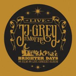 JJ Grey & Mofro - Brighter Days (2011)