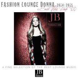 Fashion Lounge Donna 2014 - 2015: Best Hits Top 100 (2015)