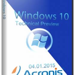 Windows 10 Technical Preview 04.01.2015 Acronis (RUS/ENG)