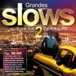 Grandes Slows 2 - A Nossa Geracao (2015)