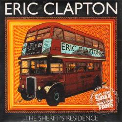 Eric Clapton - The Sheriff's Residence (2009) [Bootleg] [Lossless+Mp3]