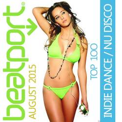 Beatport Indie Dance / Nu Disco Top 100 August 2015 (2015)