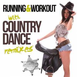 VA - Running & Workout With Country (Dance Remixes) (2015)