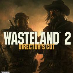 Wasteland 2: Director's Cut (Update 1/2015/RUS/ENG/MULTi7) Steam-Rip  R.G. 