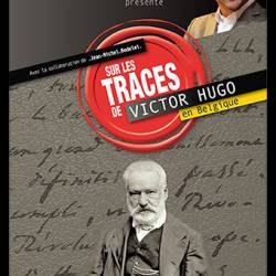     / Sur les traces de Victor Hugo (2015) DVB