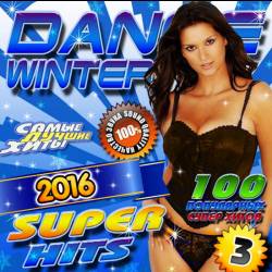 Dance Winter. Super Hits Vol.3 (2016)