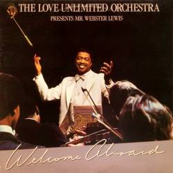 The Love Unlimited Orchestra [presents Mr. Webster Lewis] - Welcome Aboard (1981) [Lossless+Mp3]