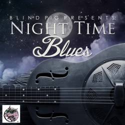 Blind Pig Presents: Night Time Blues (2016)