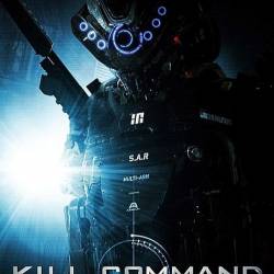   / Kill Command (2016) HDRip/BDRip 720p/BDRip 1080p