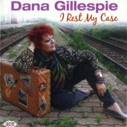 Dana Gillespie - I Rest My Case (2010) [Lossless+Mp3]