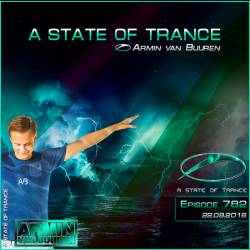 Armin van Buuren - A State of Trance 782 (22.09.2016)