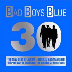 Bad Boys Blue - 30. The New Best Of Album (2CD) (2015) MP3