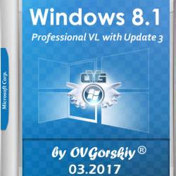 Windows 8.1 Professional VL with Update 3 by OVGorskiy 03.2017 (x86/x64/RUS)