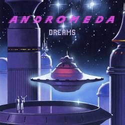 Andromeda Dreams - 2 Albums (2015-2016) MP3