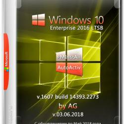 Windows 10 Enterprise LTSB x64 14393.2273 + MInstAll by AG v.03.06.2018 (RUS)