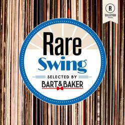 VA - Rare Swing By Bart & Baker (2019/MP3)