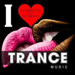 I Love Trance Music (2019)