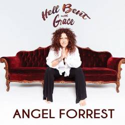 Angel Forrest - Hell Bent with Grace (2019) FLAC