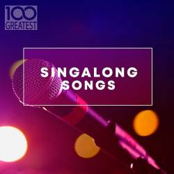 100 Greatest Singalong Songs (2019) Mp3