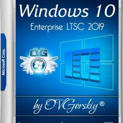 Windows 10 Enterprise LTSC 2019 x86/x64 1809 by OVGorskiy 03.2020 (RUS) -  Enterprise LTSC (Long-Term Servicing Channel  "  ") !!!