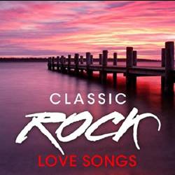 Classic Rock Love Songs (2020) MP3