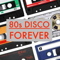 80s Disco Forever (2020) MP3